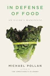 Cover of In Defense of Food, a book by Michael Pollan